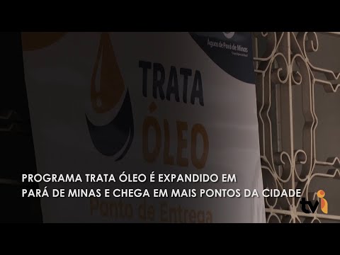 Vídeo: Programa Trata Óleo é expandido em Pará de Minas e chega em mais pontos da cidade