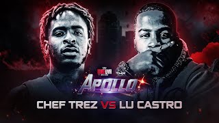 APOLLO: CHEF TREZ vs LU CASTRO FULL BATTLE