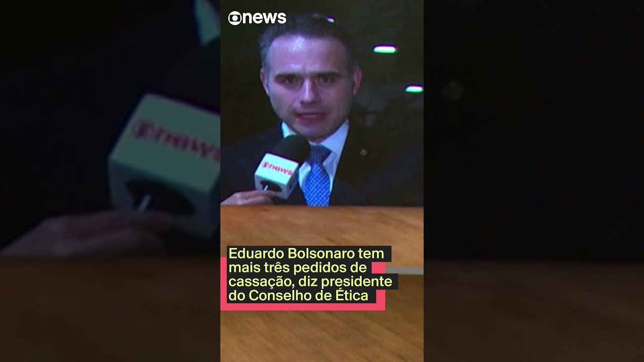 Eduardo Bolsonaro tem mais três pedidos de cassação diz presidente do Conselho de Ética