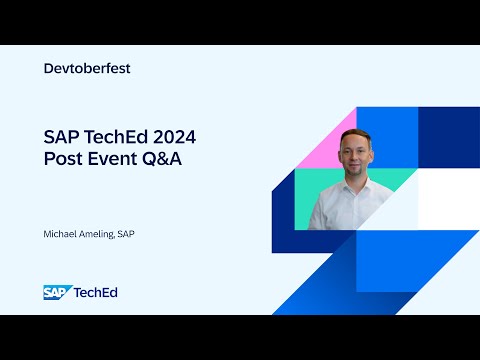 🟡SAP TechEd 2024 Post Event Q&A with Michael Ameling