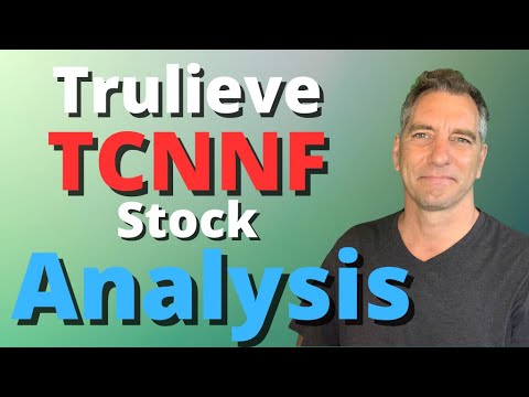 Trulieve TCNNF Stock analysis - here is my take on TCNNF stock analysis