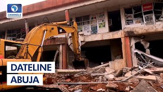 FCTA Demolishes 30Yr Old UTC Complex As Traders Cry Out | Dateline Abuja