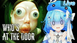 【Who's at the door】ความจริงหรือภาพลวงตา!?