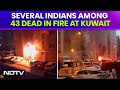 Kuwait Fire Accident | Several Indians Among 43 Dead In Fire At Kuwait Building, Many Injured