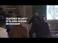 Tightened security at Al-Aqsa mosque on Ramadan  - 00:55 min - News - Video