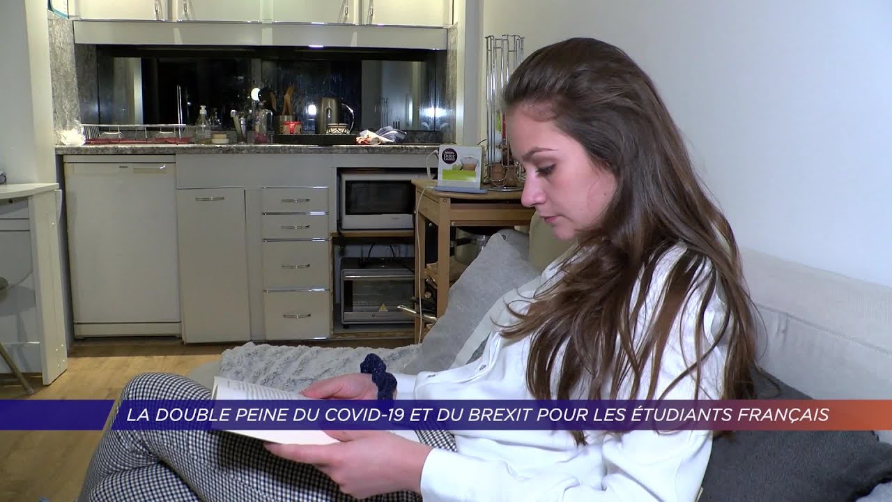 Yvelines | La double peine du Covid-19 et du Brexit pour les étudiants français