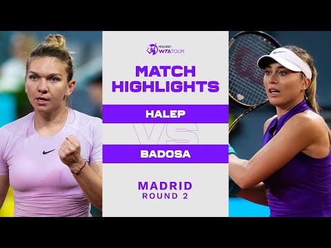 Simona Halep vs. Paula Badosa | 2022 Madrid Round 2 | WTA Match Highlights