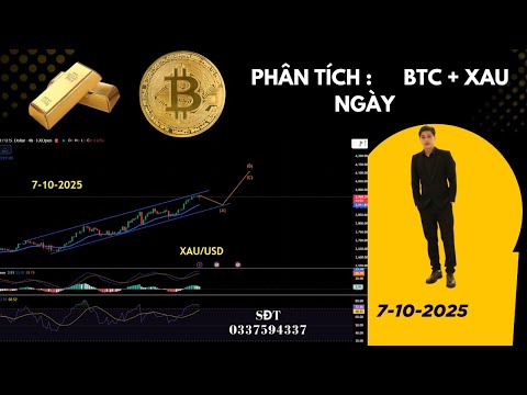 Phân tích xu hướng giá VÀNG ,BTC 7-10-2025 vàng liệu có điều chỉnh ? ?   #btcusd