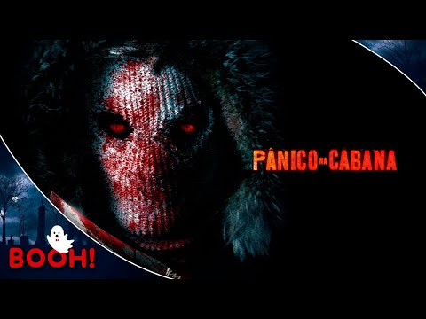 Pânico na Cabana (2017) 👻 Filme Dublado Completo e GRÁTIS 👻 Filme de Terror | Booh!