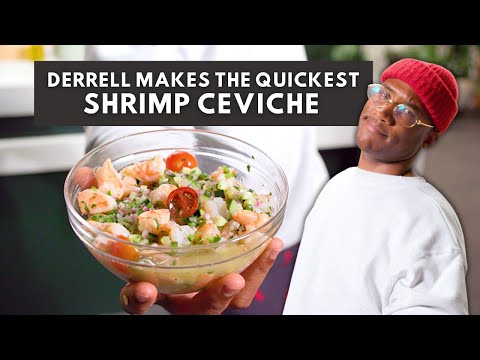 Derrell Makes the Quickest Shrimp Ceviche | Mad Good Food