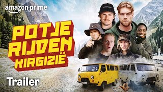 Potje Rijden: Kirgizië | Officiële Trailer | Prime Video NL