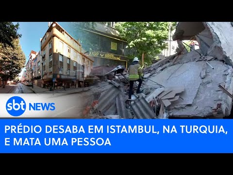 Prédio desaba em Istambul, na Turquia, e mata uma pessoa