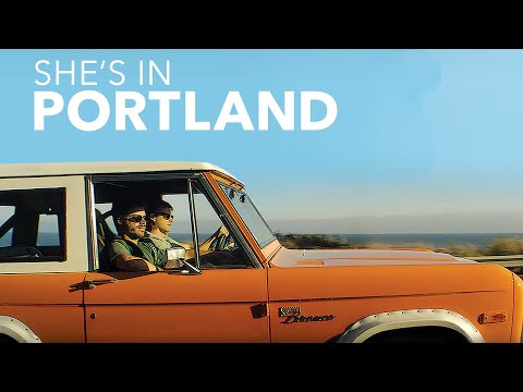 She's in Portland'