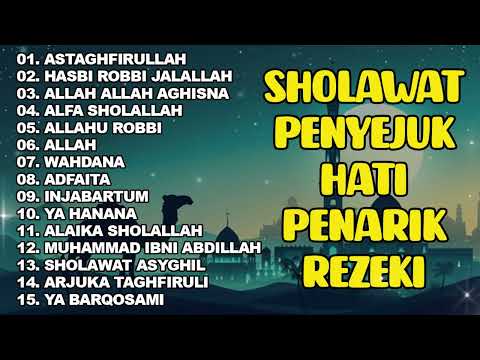 SHOLAWAT  PEMBUKA PINTU REZEKI | Astaghfirullah | SHOLAWAT NABI MERDU TERBARU 2025