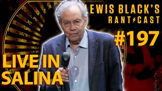 Lewis Black's Rantcast #197 | Live In Salina