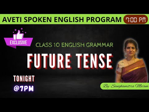TENSE | Class 10 English Grammar | By Sanghamitra Madam | Aveti learning | Future tense