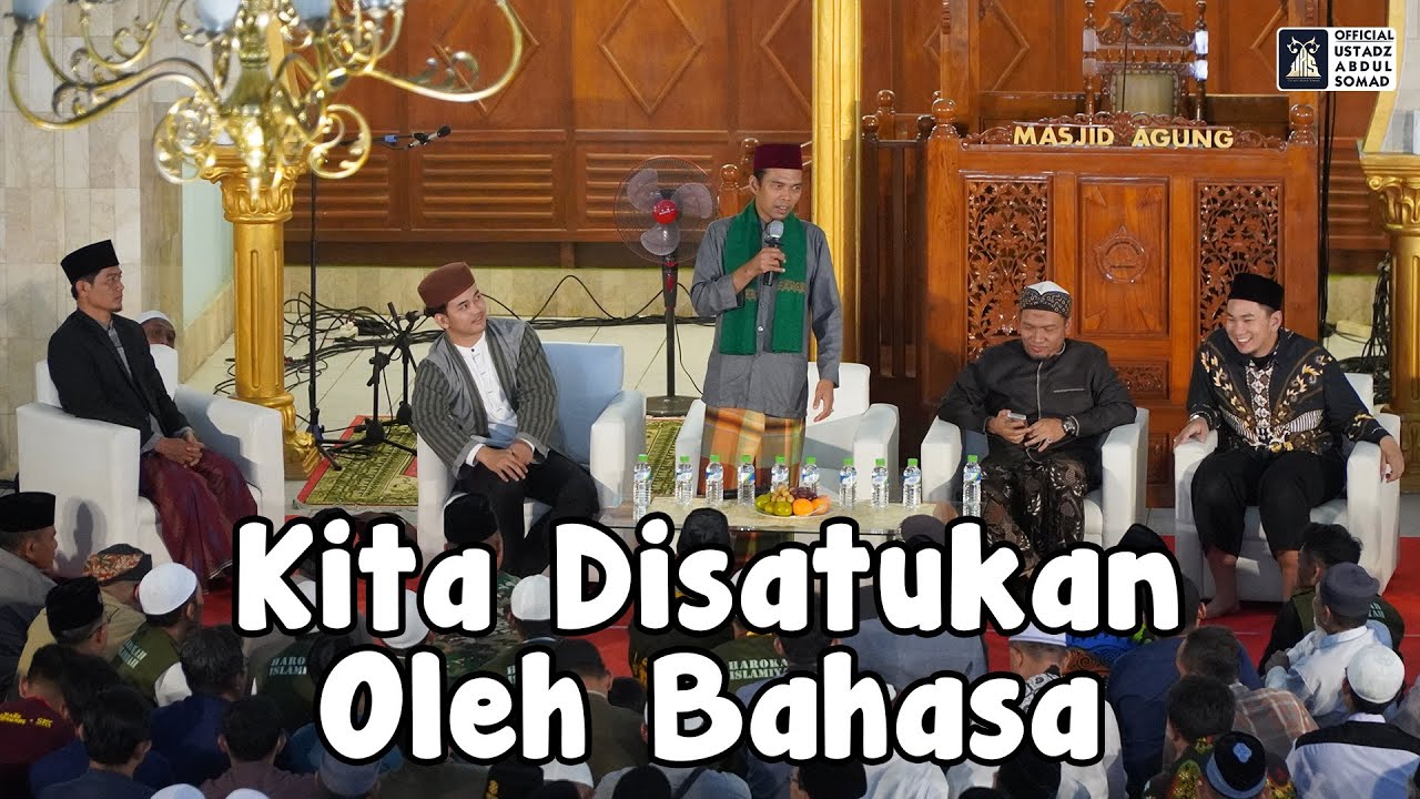 Kita Disatukan Oleh Bahasa | Ustadz Abdul Somad