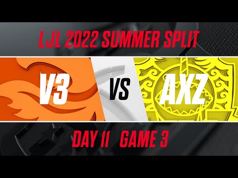 V3 vs AXZ｜LJL 2022 Summer Split Day 11 Game 3