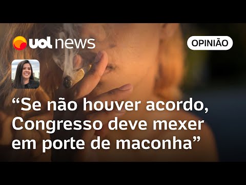 STF fixa em 40 g de maconha para diferenciar traficante de usuário; Carla: 'Congresso deve mexer'