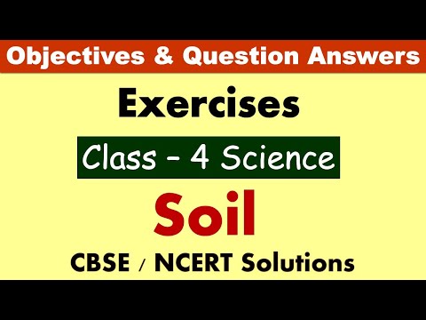 Soil | Class: 4 Science | Exercises and Question Answers| CBSE/NCERT |Soil lesson MCQ and objectives