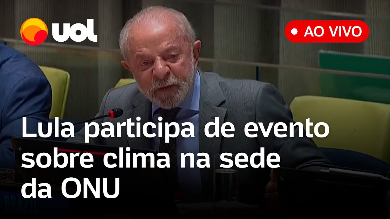 Lula participa de evento sobre clima com chefes de Estado na sede da ONU em Nova York ao vivo