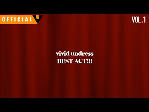 vivid undress 【BEST ACT】 Vol.1