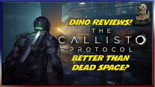 Vido-Test : Better Than Dead Space The Callisto Protocol Dino Review