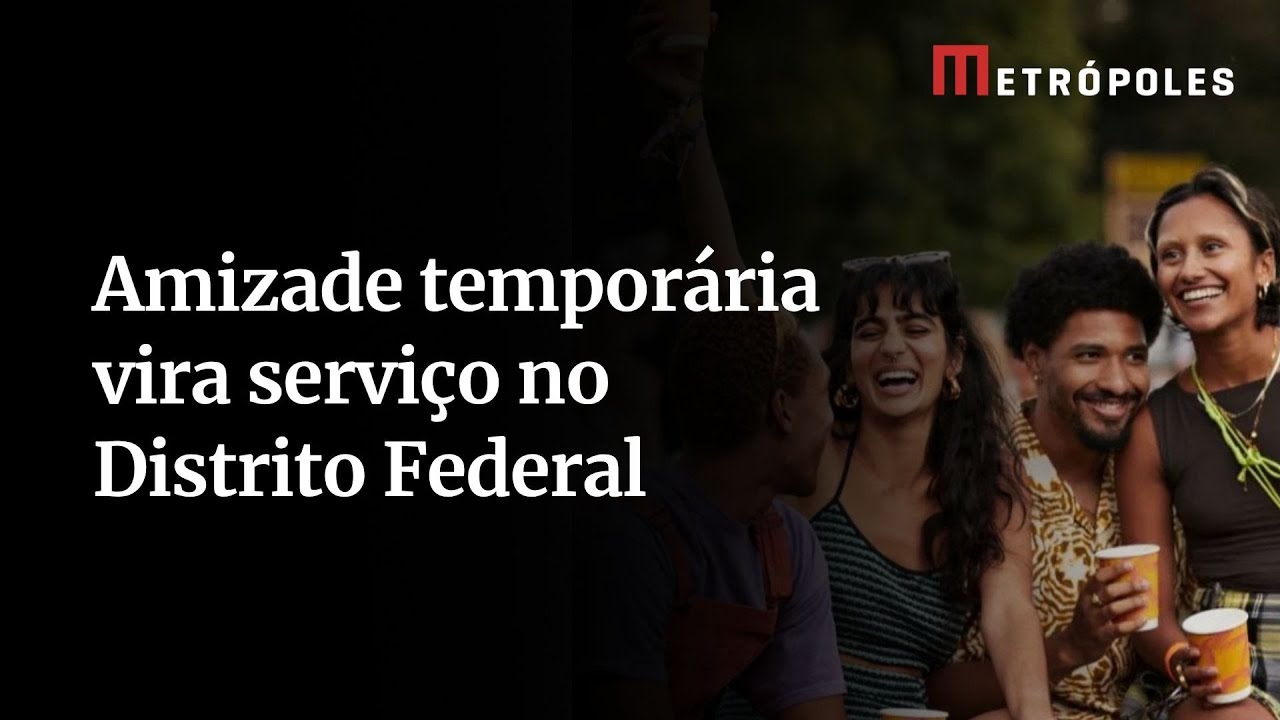 Personal friend amizade de aluguel chega ao DF entenda
