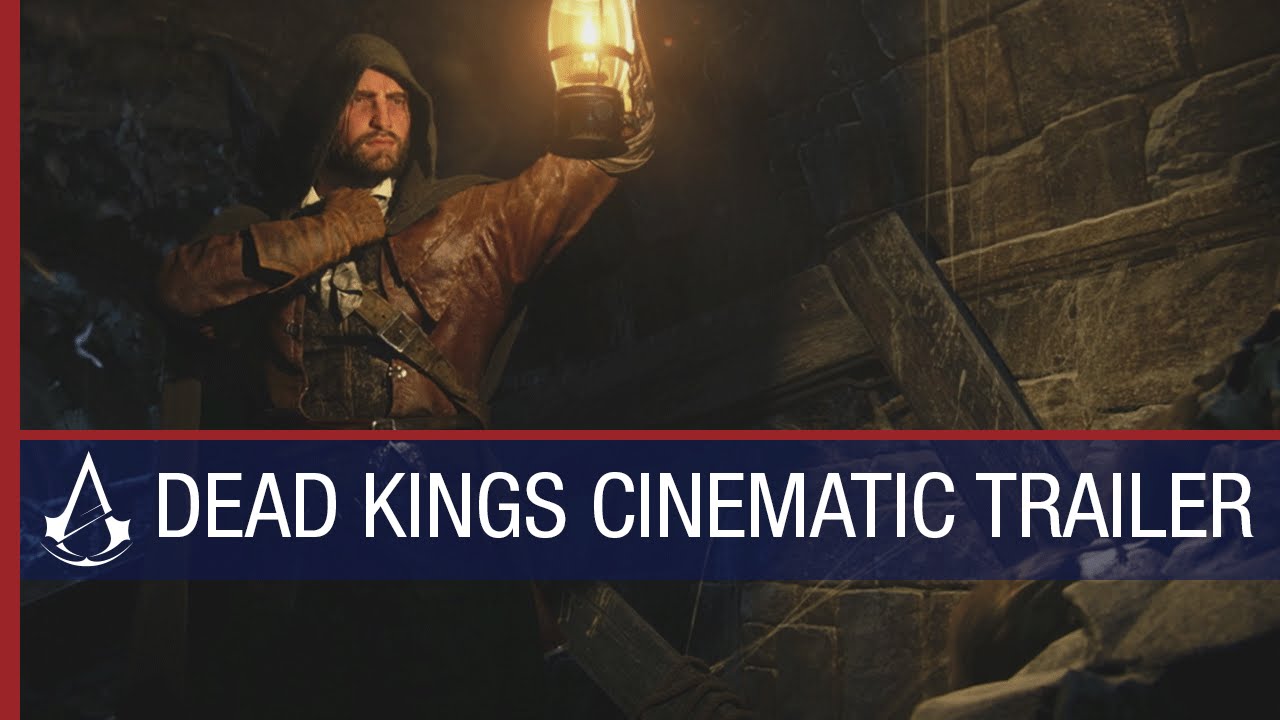 Assassin's Creed Unity raising Dead Kings