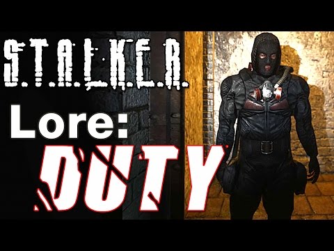 Stalker Lore: Duty