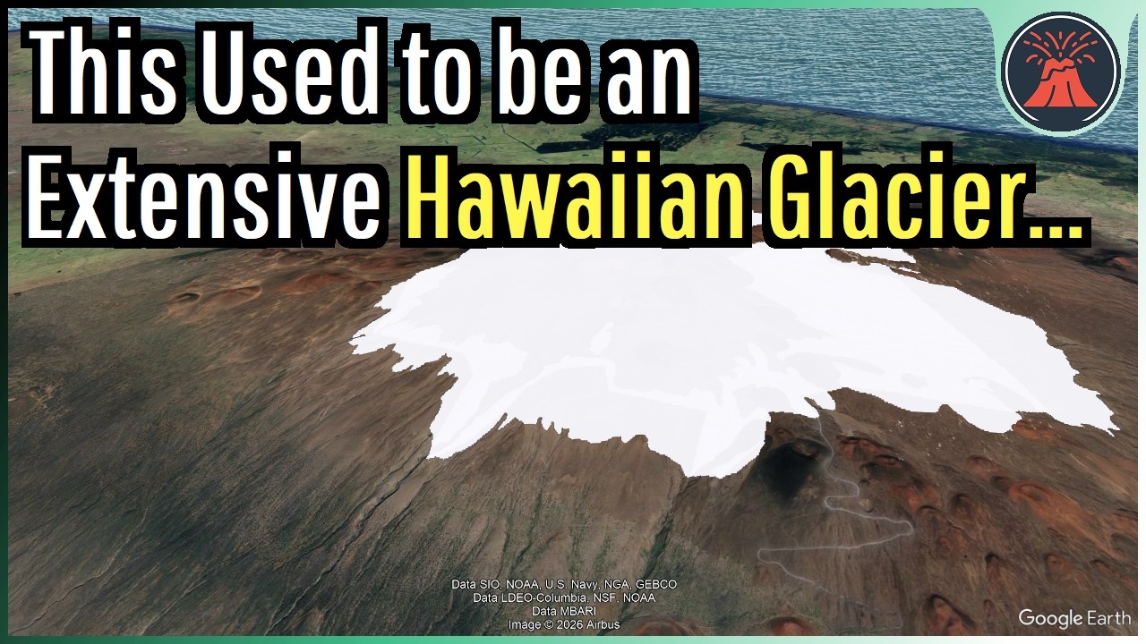 Hawaii Used to Have an Extensive Glacier...