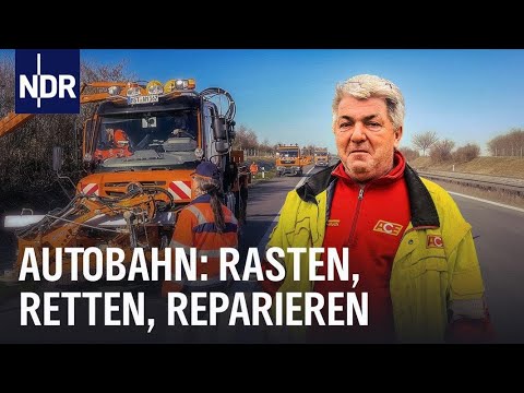 Reupload: Alltag auf der Autobahn - Rasten, retten, reparieren | Die Nordreportage | NDR Doku