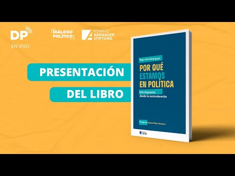 ¿Por qué estamos en política? Una respuesta desde la centroderecha