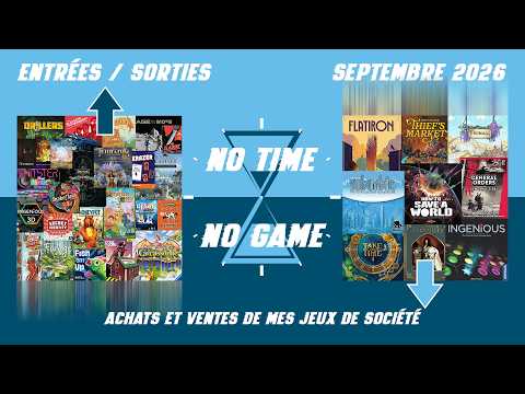 Entrées / Sorties : Septembre 2026 (mes jeux de société achetés et mis en vente ce mois)