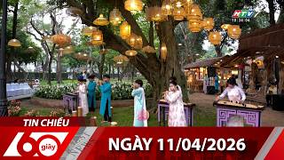 60 Giây Chiều - Ngày 11/04/2026 - HTV Tin Tức Mới Nhất 2026