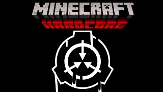 【Minecraft極限生存】來收留SCP咯！