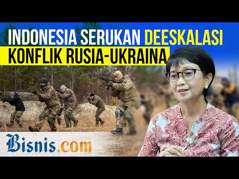 Rusia-Ukraina Terus Memanas, Indonesia Serukan Deeskalasi!