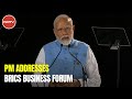 India Fastest Growing Major Economy In World: PM At BRICS Business Forum