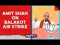Amit Shah Latest News | PM Modi Ne Ghar Mein Ghus Ke Maara Hai: Amit Shah on Balakot Air Strike
