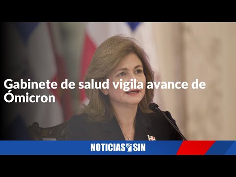 Gabinete de salud vigila avance de Ómicron