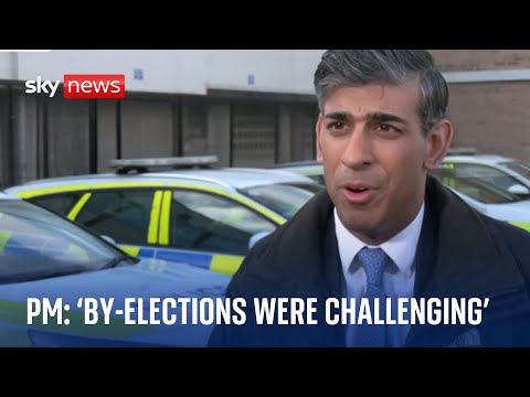 PM Rishi Sunak: 'By-elections were particularly challenging'