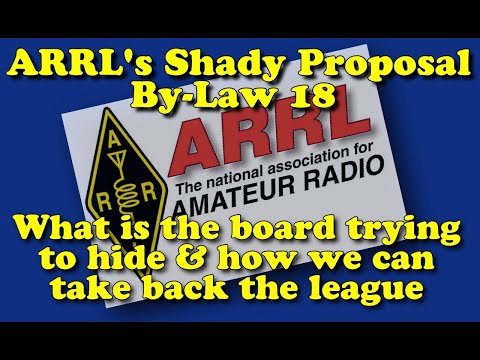 ARRL Is Trying to Hide | Bylaw 18 proposal