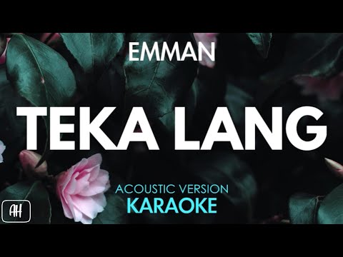 Upload mp3 to YouTube and audio cutter for Emman - Teka Lang (Karaoke/Acoustic Instrumental) download from Youtube