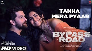 Tanha Mera Pyaar – Mohit Chauhan – Bypass Road Video HD
