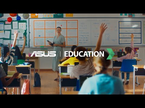Upgrading Education to Incredible | ASUS Education