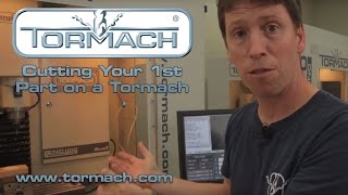 Cutting Your First Part on a Tormach Mill