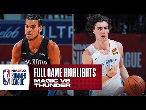 MAGIC vs THUNDER | NBA SUMMER LEAGUE | FULL GAME HIGHLIGHTS video clip 