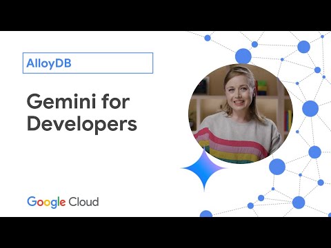 Gemini for Developers - AlloyDB