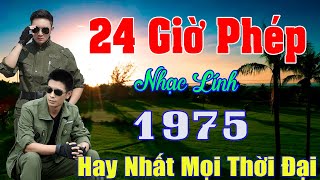 24 Giờ Phép, Hồi Tưởng .Nhạc Bolero Trữ Tình Hay Nhất 2025  - Liên Khúc Nhạc Xưa Bất Hủ Hay Nhất
