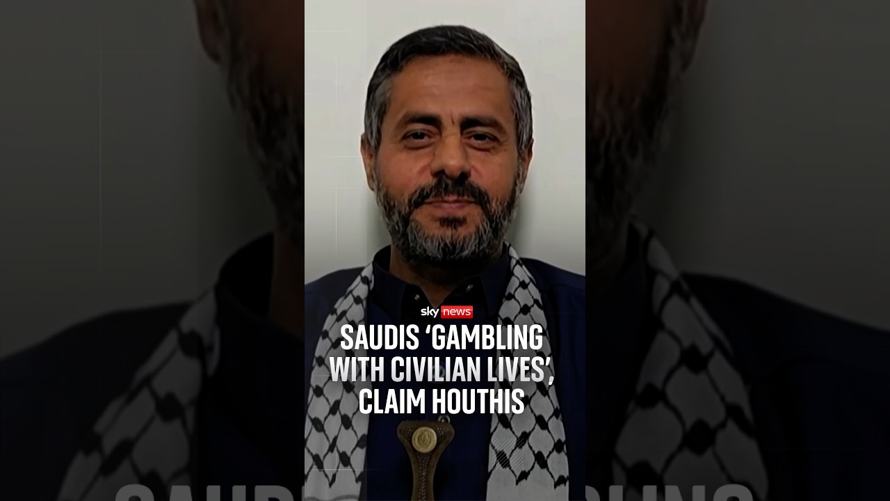 Houthi spokesman: Saudis 'gambling with civilian lives'